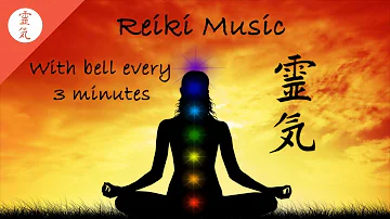 Reiki Music, Chakra Healing, With bell every 3 minutes