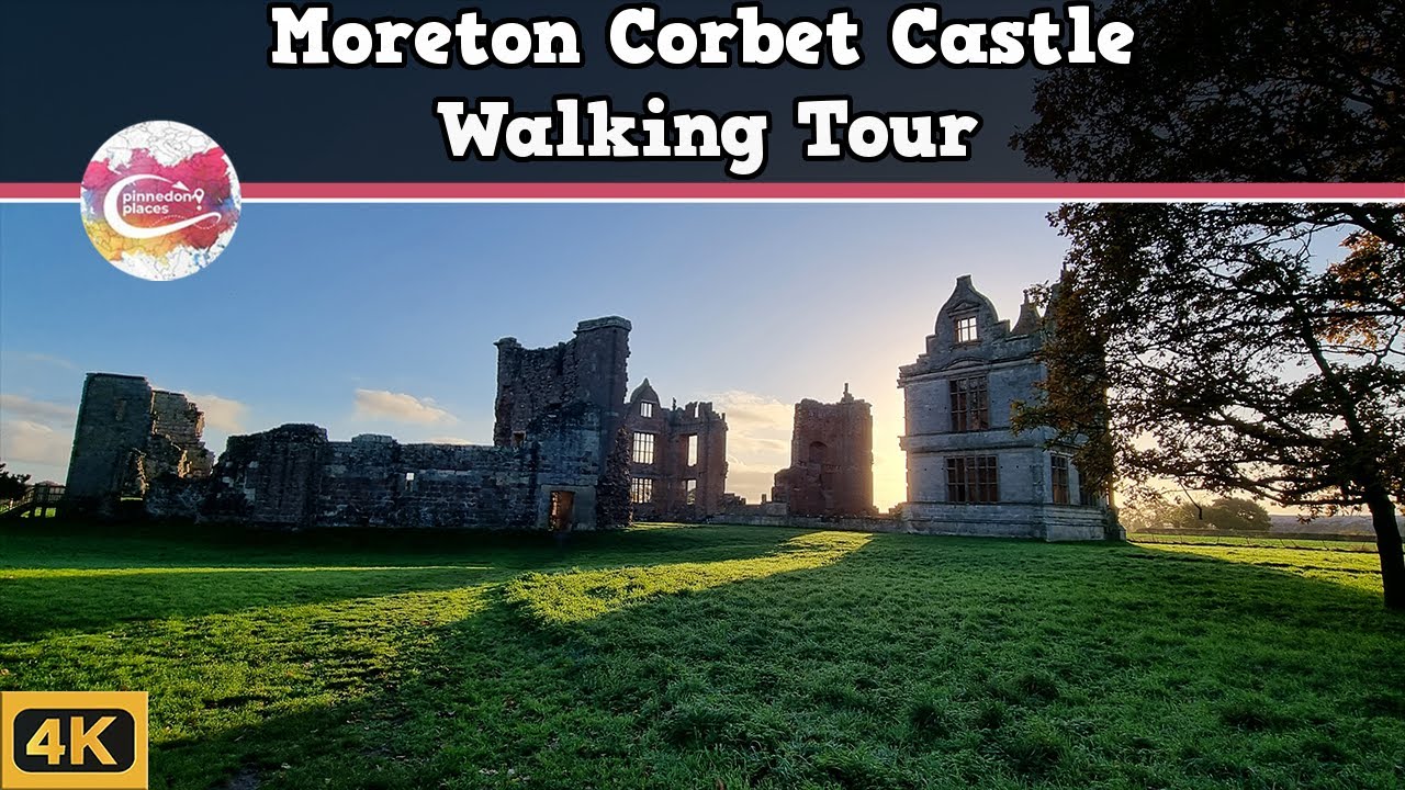 MORETON CORBET CASTLE, SHROPSHIRE  |  500 Years History of an Elizabethan Era Ruin |  Walking Tour
