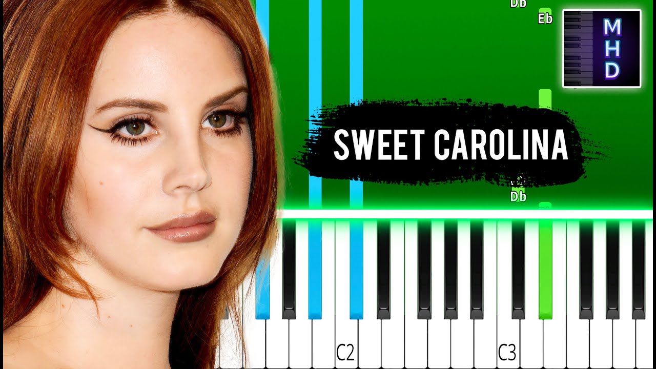 Lana Del Rey - Sweet Carolina - Piano Tutorial