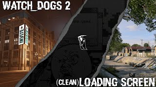 WATCH_DOGS 2 Soundtrack  - Loading Theme (Clean Version)