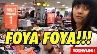 Yoshvlog Foya-Foya