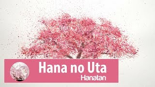 Hana no Uta (Flower Song ) - Hanatan ♫ Lyric•Kara•Engsub•Vietsub | 花のうた - 花たん