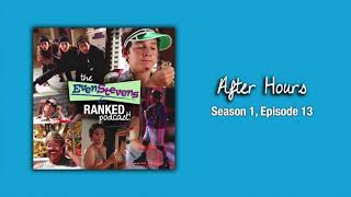 After Hours | S1E13 | The Even Stevens Ranked Podcast!