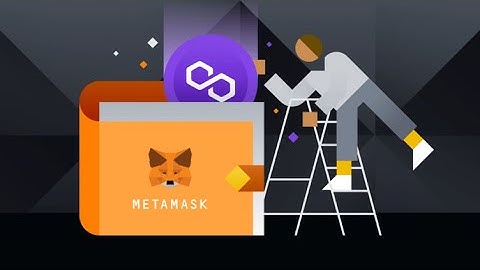 Hướng dẫn cài đặt Polygon (Matic Network) trên Metamask