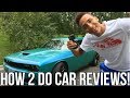 How To Make Your Own Car Review Videos!! Here's How I Do It..