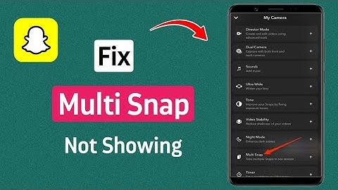 How to Fix Snapchat Multi Snap Option Not Showing (2024) | Multi Snap Not Working