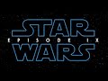 Star Wars - Episode IX teaser | The Rise of Skywalker.