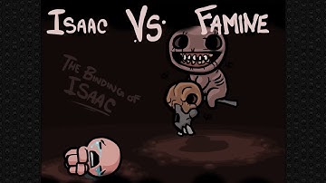 The Binding of Isaac - Famine