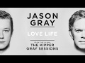 Jason gray  love life official audio