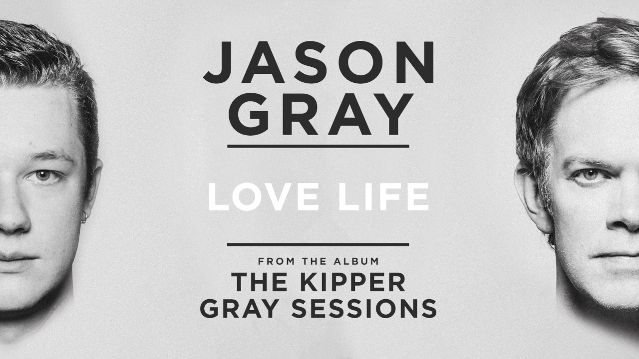 Jason Gray "Love Life" (Official Audio Video) YouTube