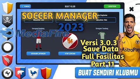 Soccer Manager 2023 Save Data Versi 3.0.3 Part 11