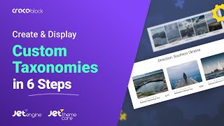 How to Create a Custom Taxonomy and Add It to the Listing Grid | JetEngine and JetThemeCore Plugins