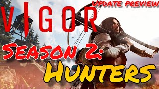 Vigor - Season 2: Hunters - Vigor Update 2.0 Preview - Vigor Multiplayer Gameplay - Xbox One