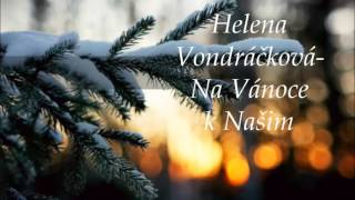 Helena Vondráčková - Na Vánoce k našim