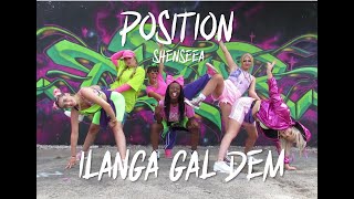 POSITION | ILANGA GAL DEM | SHENSEEA