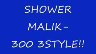 Shower Malik 300 Style