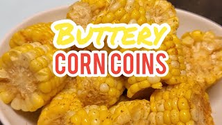 Corn Coins! Buttery & Delicious Mini Corn-on-the-cobs!