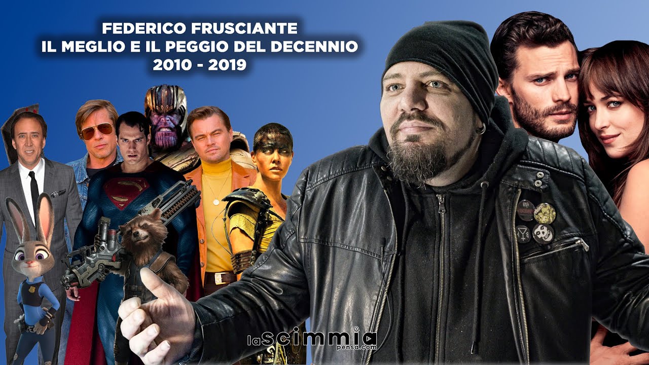 Federico Frusciante - Il meglio e il peggio del decennio 2010-2019