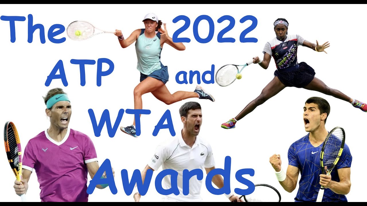 My 2022 ATP and WTA Awards - including Player(s) of the Year, Match of the Year and Shot of the Year