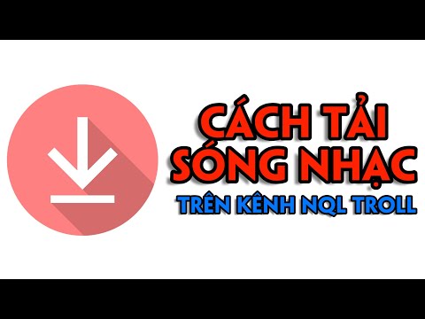 #1 Cách Tải Tài Liệu Trên Kênh NQL Troll Mới Nhất