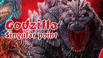 Singular Point Godzilla Explored - One Of The Most Powerful Godzilla, Who Evolves Into A Monster God