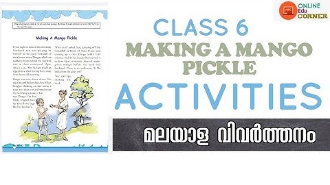 Standard 6| English Unit 1 | Making a mango pickle| Malayalam Explanation| Activities with Answers