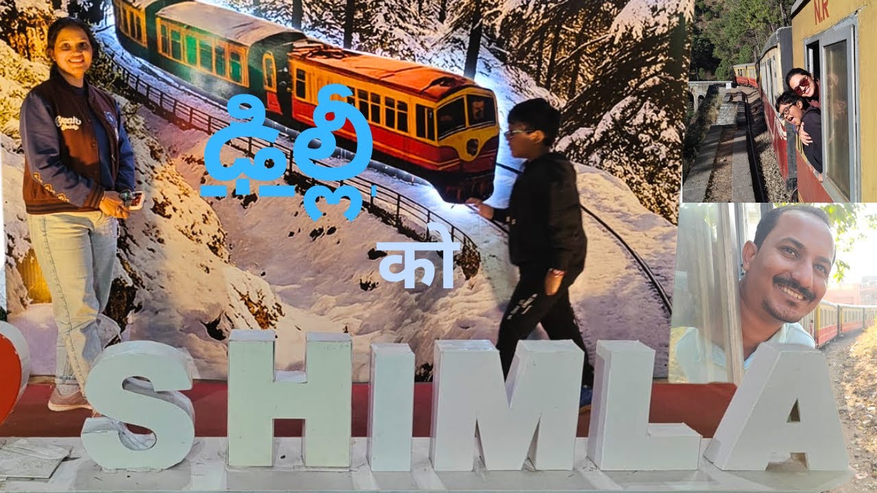 DELHI TO SHIMLA TRIP BY TOY TRIAN 2 January 2026
