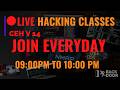 🔥 LIVE Hacking Class – From Basics to Advance! 🔥 Ethical Hacking Classes