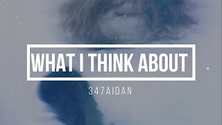 ⋆♡⋆》347𝘢𝘪𝘥𝘢𝘯 - 𝘸𝘩𝘢𝘵 𝘪 𝘵𝘩𝘪𝘯𝘬 𝘢𝘣𝘰𝘶𝘵 (𝘚𝘶𝘣𝘵í𝘵𝘶𝘭𝘰𝘴 𝘦𝘯 𝘦𝘴𝘱𝘢ñ𝘰𝘭)《⋆♡⋆