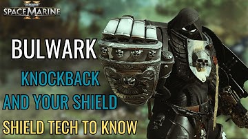Space Marine 2 BULWARK Shield Tech | Warhammer 40,000: Space Marine 2 Bulwark Tips