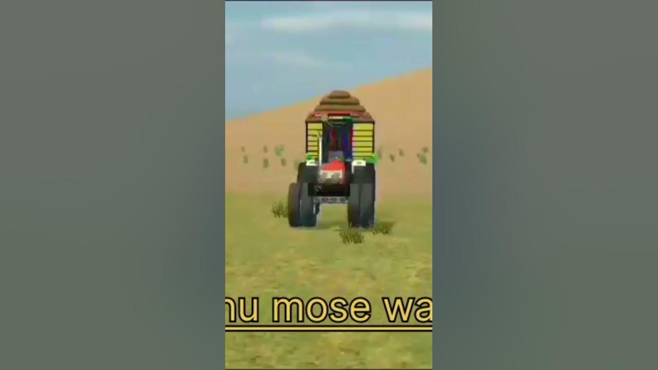 Sidhu muse wala game tractor game chahie to subscribe kijiye YouTube