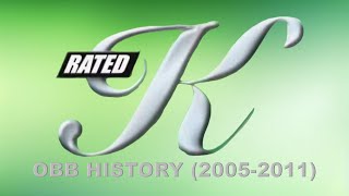 Rated K OBB History (2005-2011) | ENM Channel