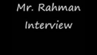 YouTube Mr Rahman Interview unbelievably funny
