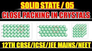 Celebrity Class 12 Chemistry /Solid State 05 /Close Packing in Crystal Profile