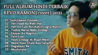 FULL ALBUM HINDI TERBAIK || REVO RAMON (cover) 2021