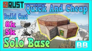 Rust Quick And Cheap Solo Base