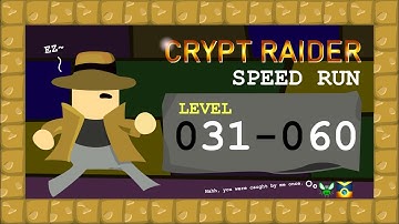 【彩色玻璃燈】-Crypt Raider-Speed run #2 (or… walkthrough?)-level 31 to 60