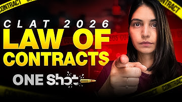 Complete Law of Contracts One-Shot Lecture | CLAT UG Preparation | Legal reasoning full course