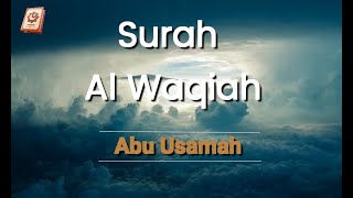 سورة الواقعة Surah Al Waqiah - Abu Usamah