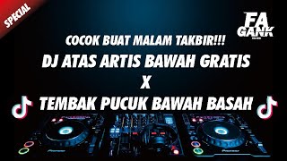 DJ TEMBAK PUCUK BAWAH BASAH X KOKORONOTOMO JUNGLE DUTCH 2022 FULL BASS FA GANK