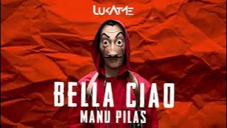 Manu Pilas - Bella Ciao (LukAtMe Remix)
