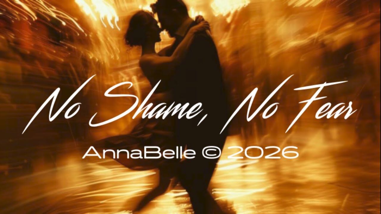 AnnaBelle - No Shame, No Fear.