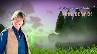 Watch John Denver I Watch You Sleeping video