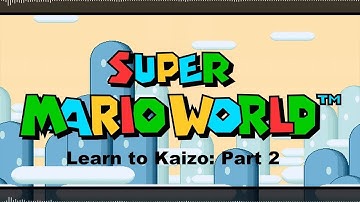 Learn 2 Kaizo (Part 2)