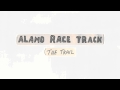 Capture de la vidéo Alamo Race Track - The Trail