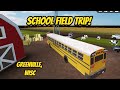 Greenville, Wisc Roblox l School Field Trip RP *CRAZY*