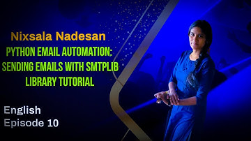 Python Email Automation: Sending Emails with smtplib Library Tutorial | English | Episode - 10 |