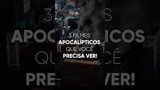 3 Filmes Apocalpticos Que Voc Precisa Ver