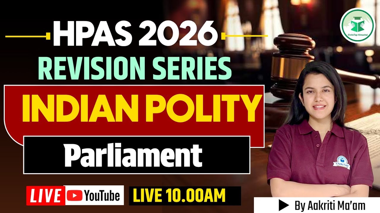 HPAS 2026 | Revision Series - Indian Polity | Parliament | Civilstap | By Aakriti Ma'am