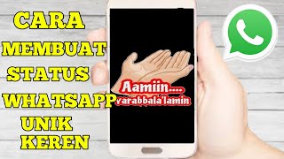 cara membuat status wa keren | status WhatsApp unik